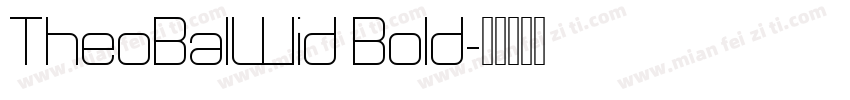 TheoBalWid Bold字体转换